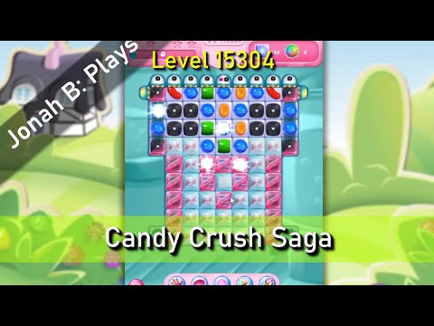 Candy Crush Saga Level 15304