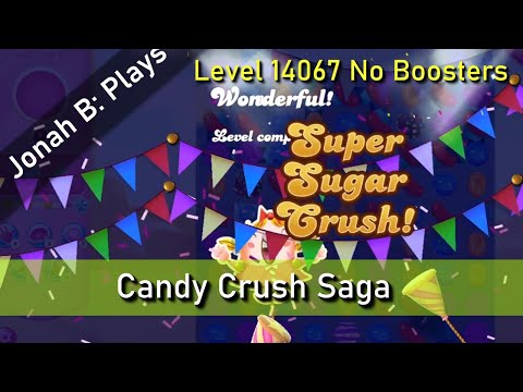 Candy Crush Saga Level 14067 No Boosters