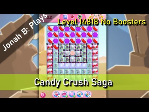 Candy Crush Saga Level 14818 No Boosters