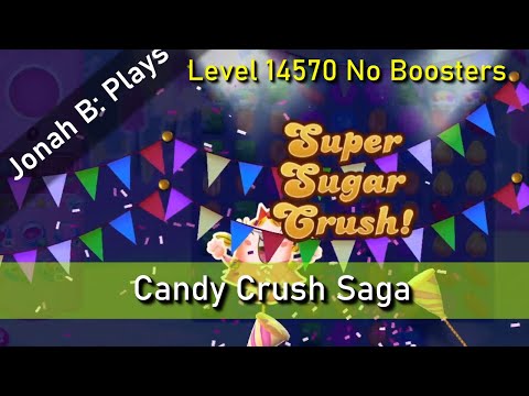 Candy Crush Saga Level 14570 No Boosters