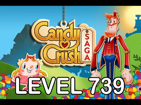 Candy Crush Saga Level 739 - AppLevelHelper.com