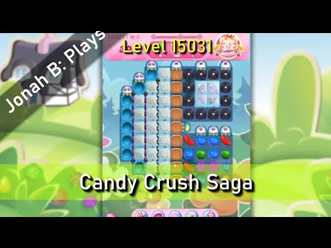 Candy Crush Saga Level 15031