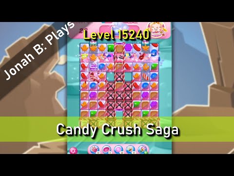 Candy Crush Saga Level 15240