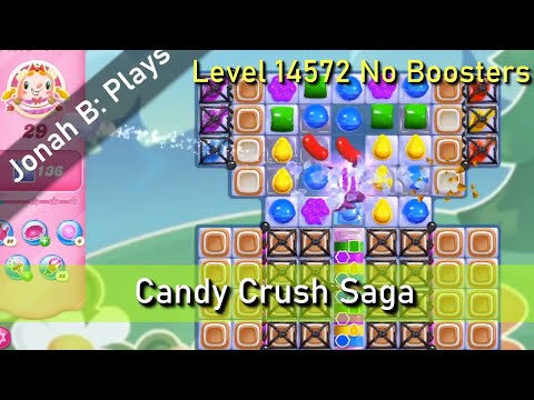 Candy Crush Saga Level 14572 No Boosters