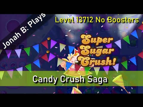 Candy Crush Saga Level 13712 No Boosters