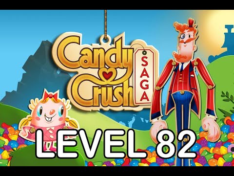 Candy Crush Saga Level 82