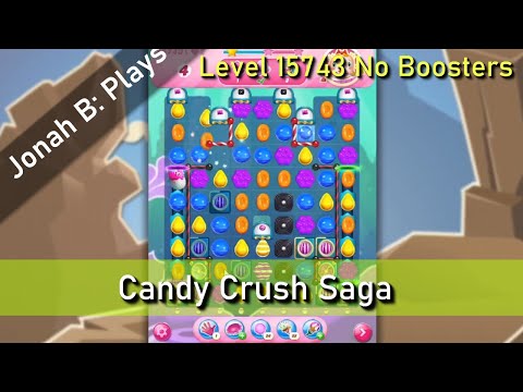 Candy Crush Saga Level 15743 No Boosters