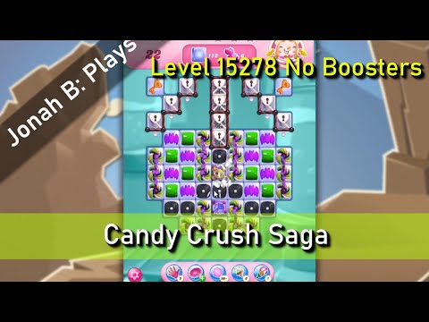 Candy Crush Saga Level 15278 No Boosters