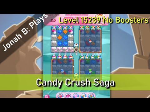 Candy Crush Saga Level 15239 No Boosters