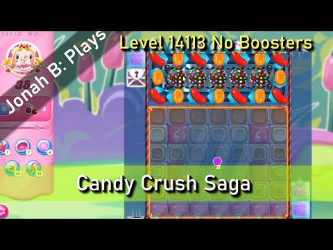 Candy Crush Saga Level 14113 No Boosters