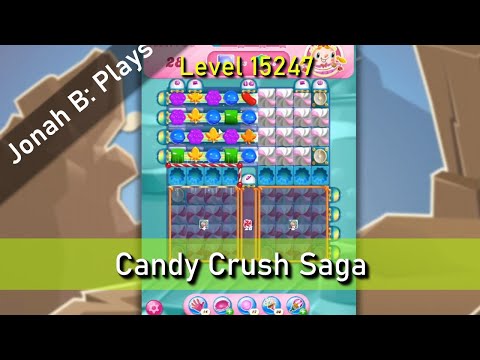 Candy Crush Saga Level 15247