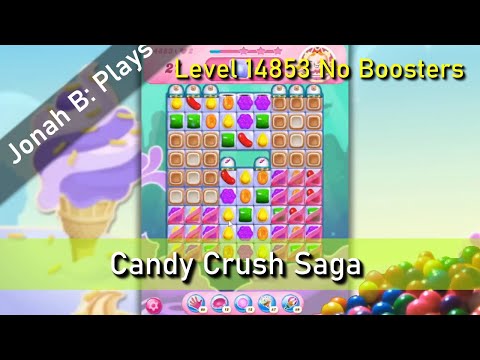 Candy Crush Saga Level 14853 No Boosters