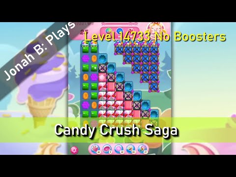 Candy Crush Saga Level 14733 No Boosters