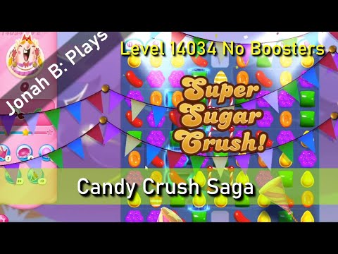 Candy Crush Saga Level 14034 No Boosters