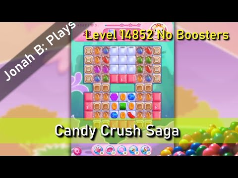 Candy Crush Saga Level 14852 No Boosters