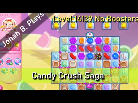 Candy Crush Saga Level 14139 No Boosters