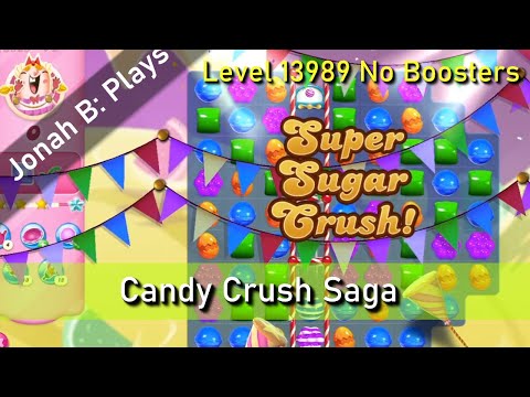 Candy Crush Saga Level 13989 No Boosters