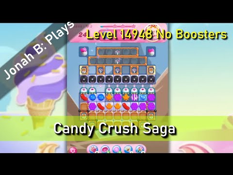 Candy Crush Saga Level 14948 No Boosters