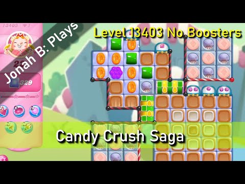 Candy Crush Saga Level 13403 No Boosters