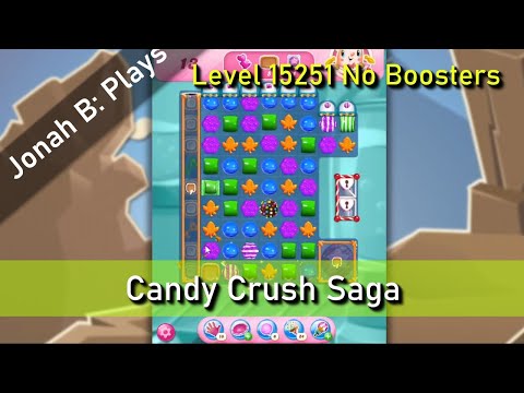 Candy Crush Saga Level 15251 No Boosters