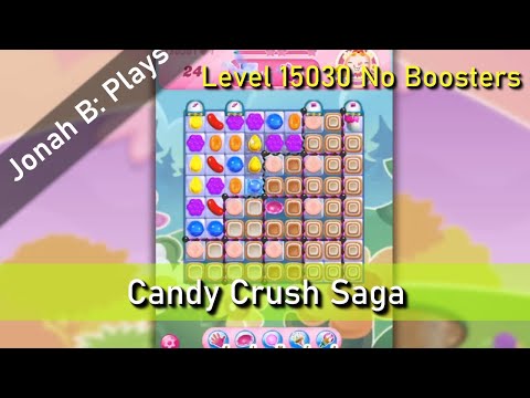 Candy Crush Saga Level 15030 No Boosters