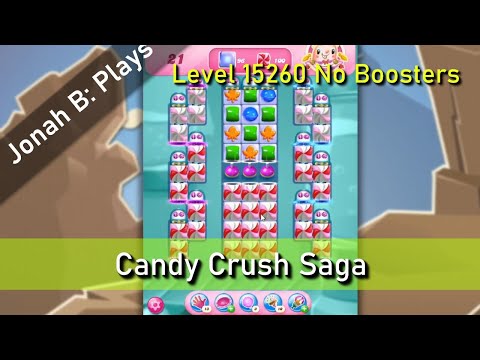 Candy Crush Saga Level 15260 No Boosters