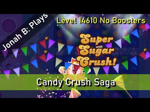 Candy Crush Saga Level 14610 No Boosters