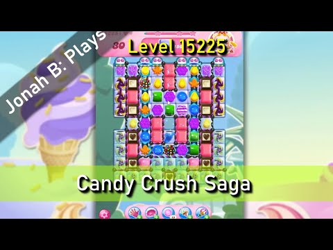 Candy Crush Saga Level 15225