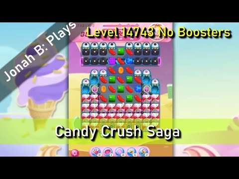 Candy Crush Saga Level 14743 No Boosters