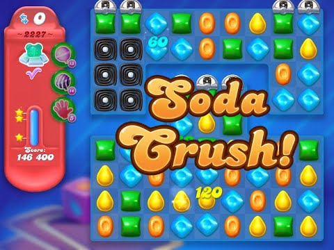 Candy Crush Soda Saga Level 2227 (3 stars, NO boosters)