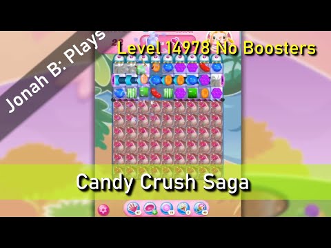 Candy Crush Saga Level 14978 No Boosters