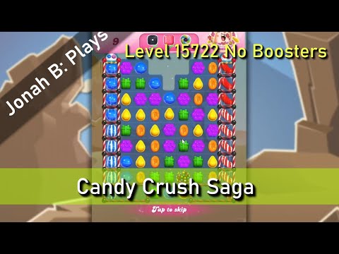 Candy Crush Saga Level 15722 No Boosters