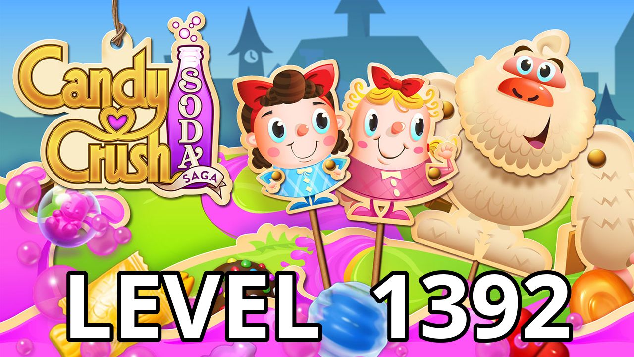 how to beat level 1392 on candy crush soda saga