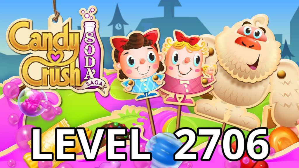 candy crush soda saga level 2706