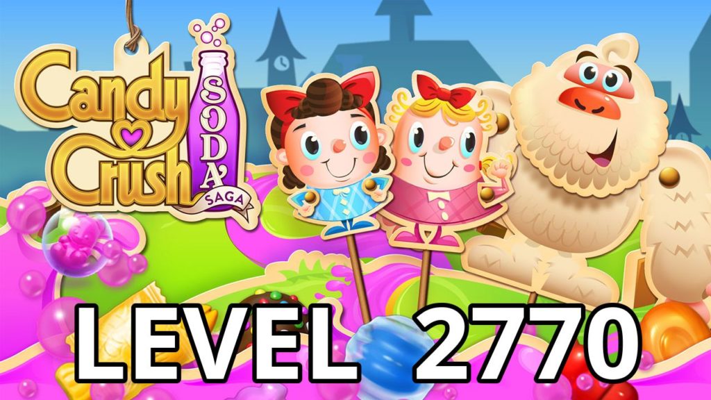 candy crush soda saga level 2770