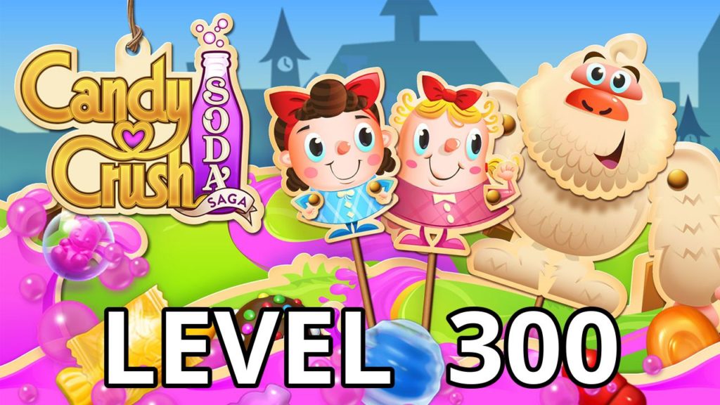 candy crush soda saga level 300