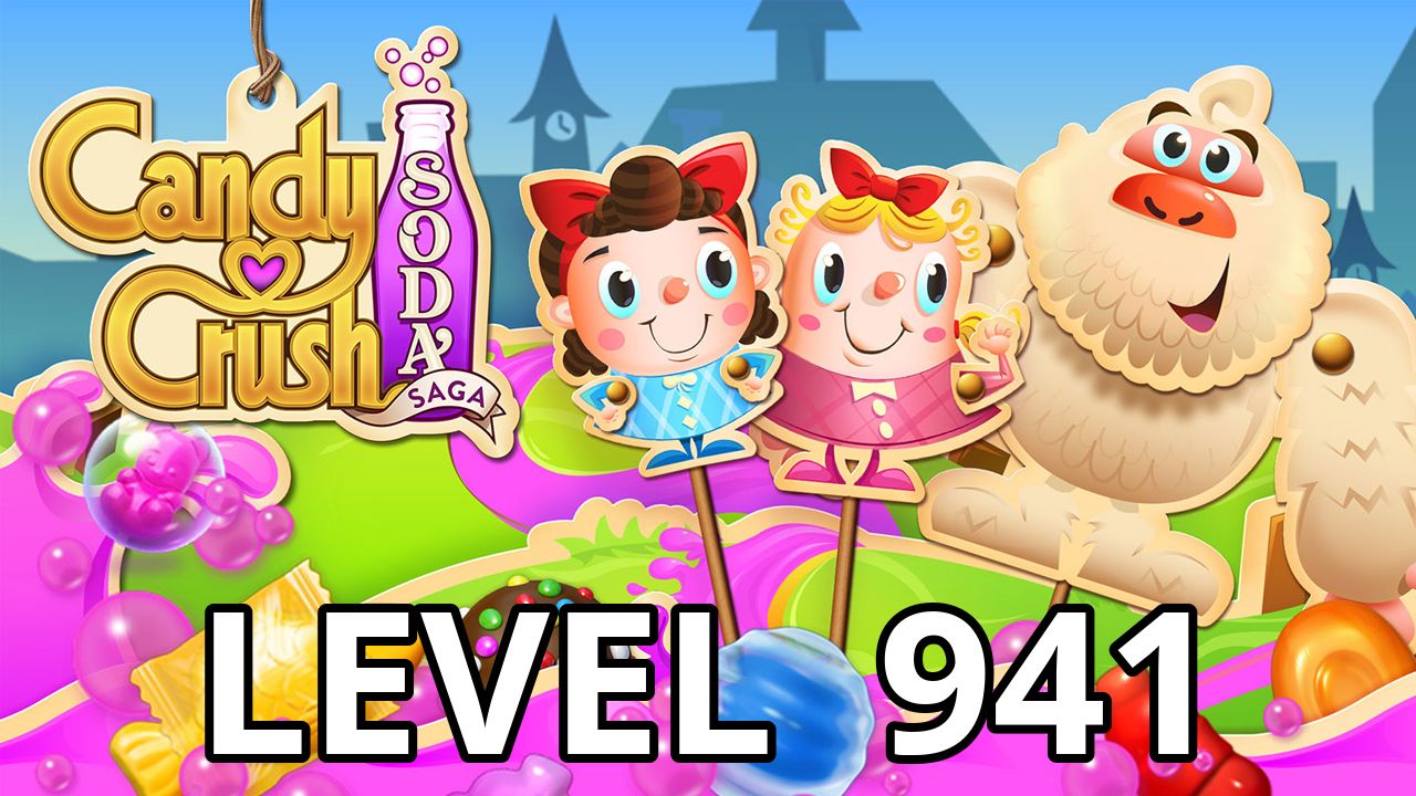 Candy Crush Soda Saga Level 941 Tips - AppTipper.com