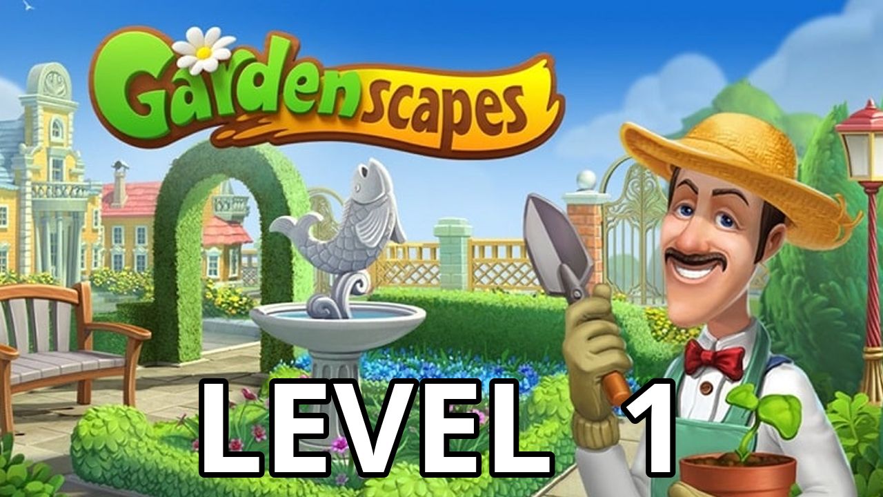 Gardenscapes Level 1