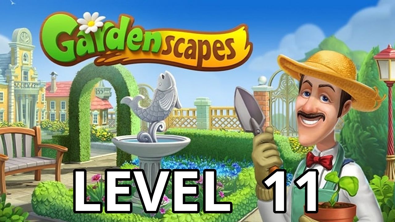 Gardenscapes Level 11