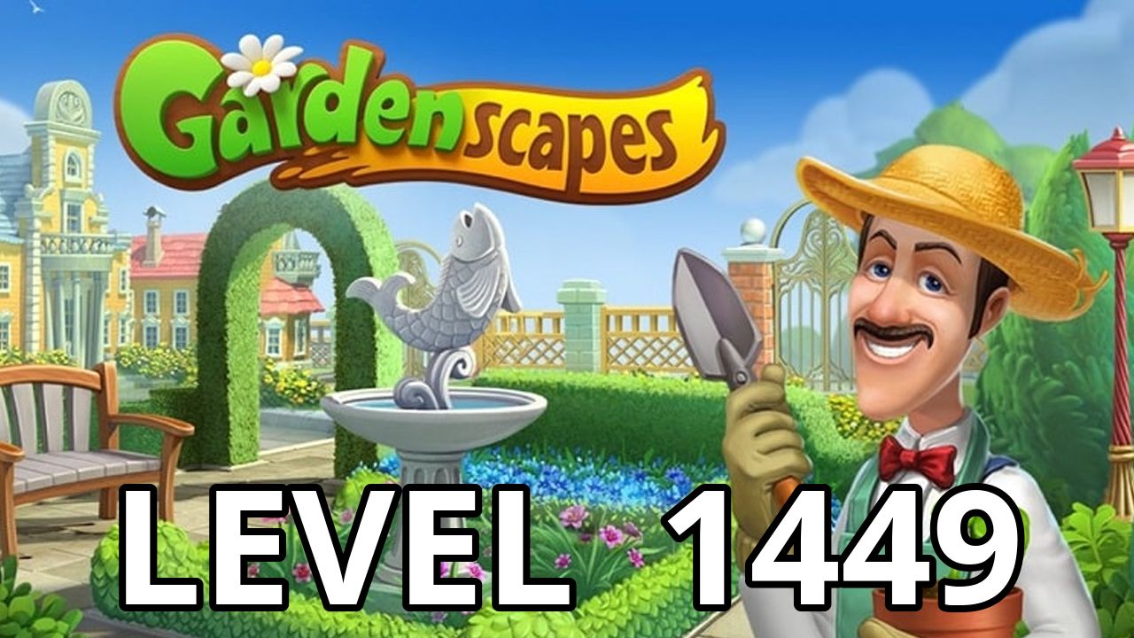 Gardenscapes Level 1449