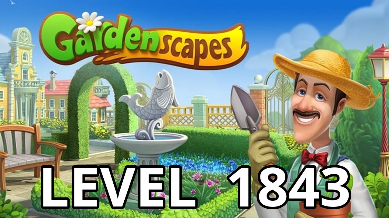 Gardenscapes Level 1843