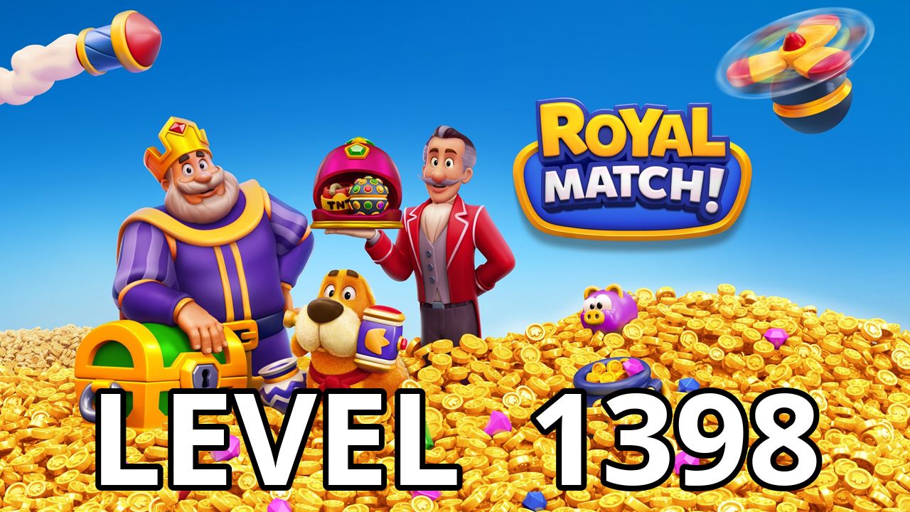  royal match level 1398