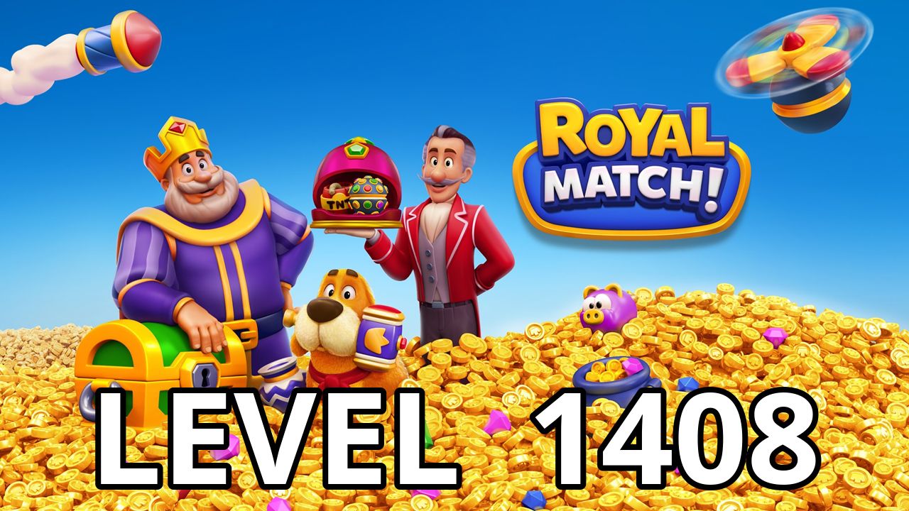  royal match level 1408