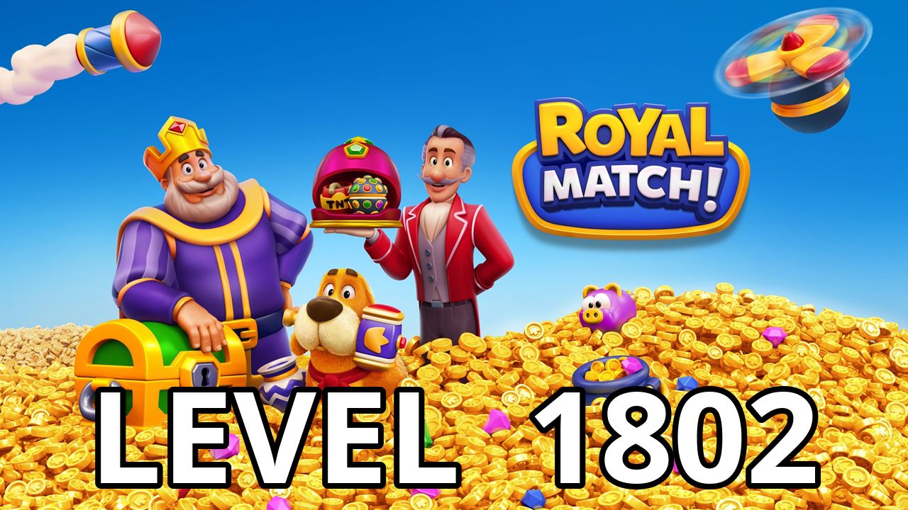  royal match level 1802