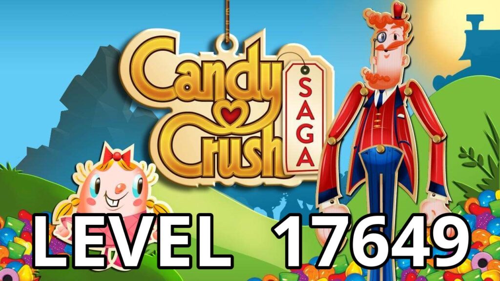 candy crush saga level 17649