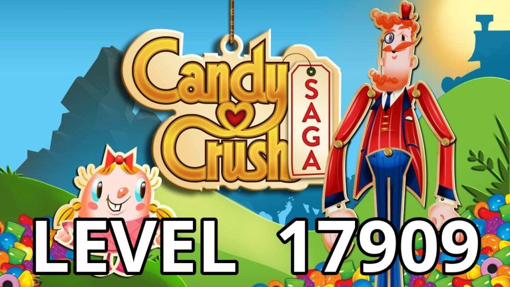 candy crush saga level 17909