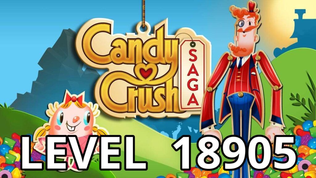 candy crush saga level 18905